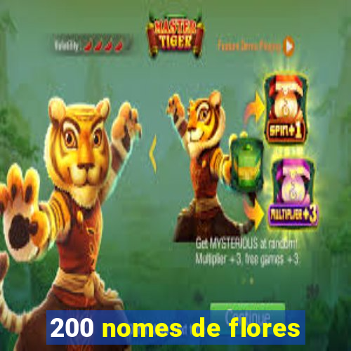 200 nomes de flores